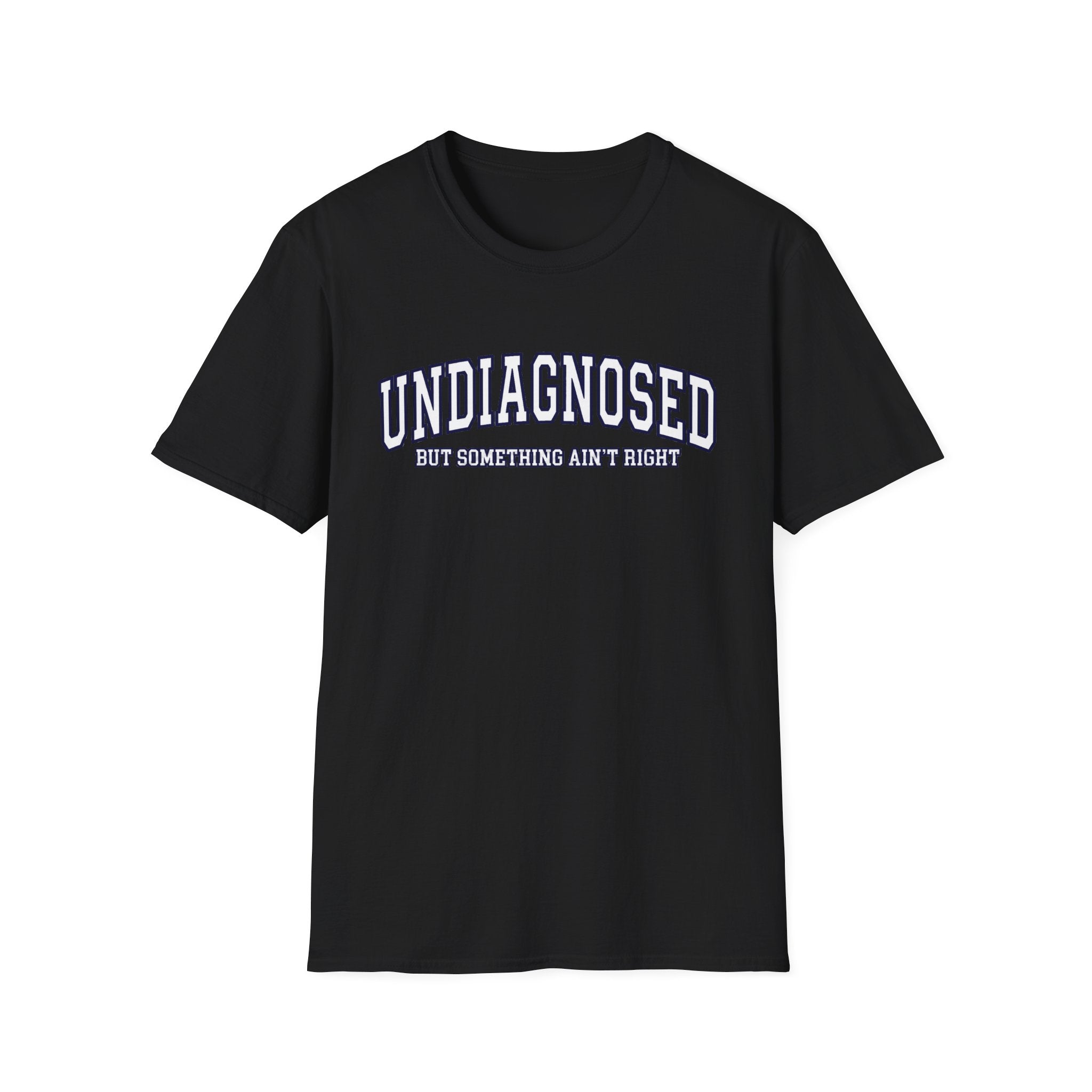 Undiagnosed T-Shirt