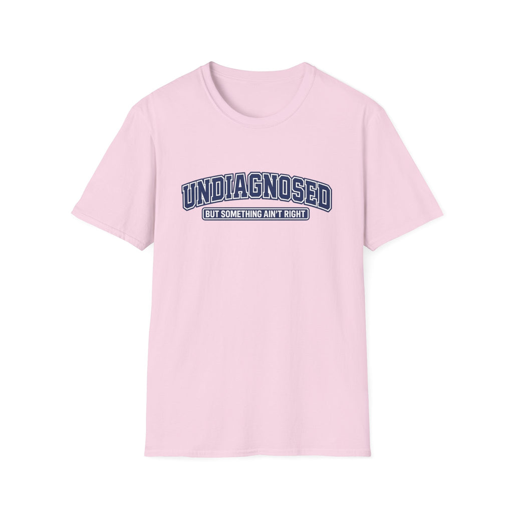 Undiagnosed T-Shirt