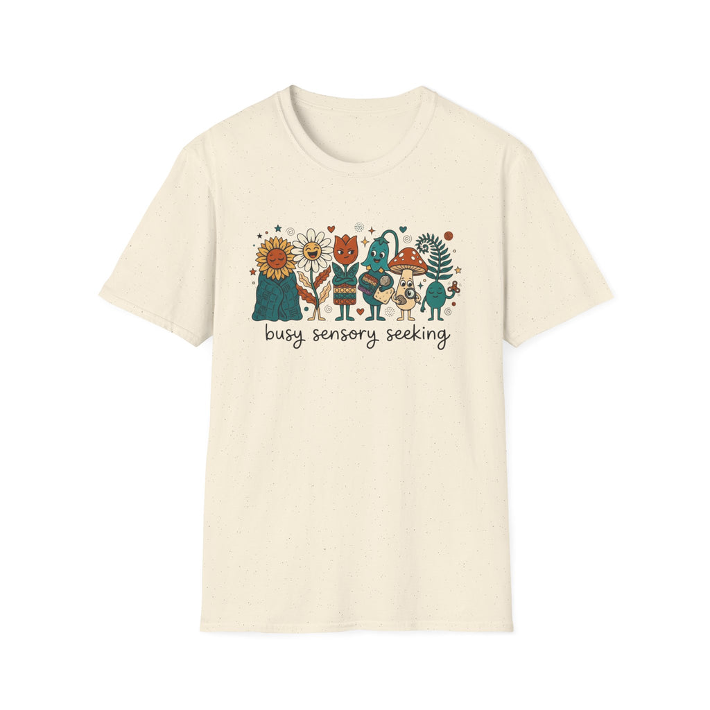 Busy Sensory Seeking T-Shirt