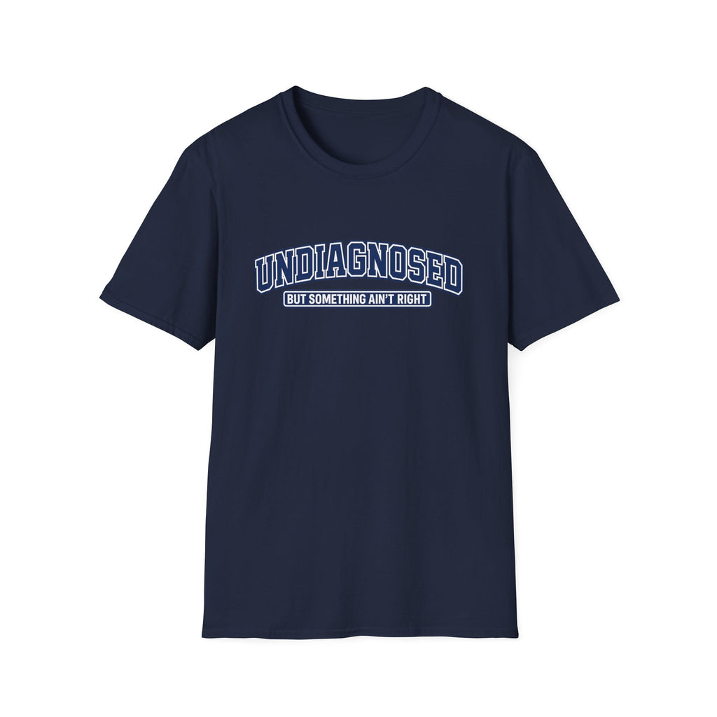 Undiagnosed T-Shirt