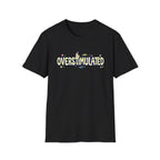 Overstimulated T-Shirt