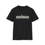 Overstimulated T-Shirt