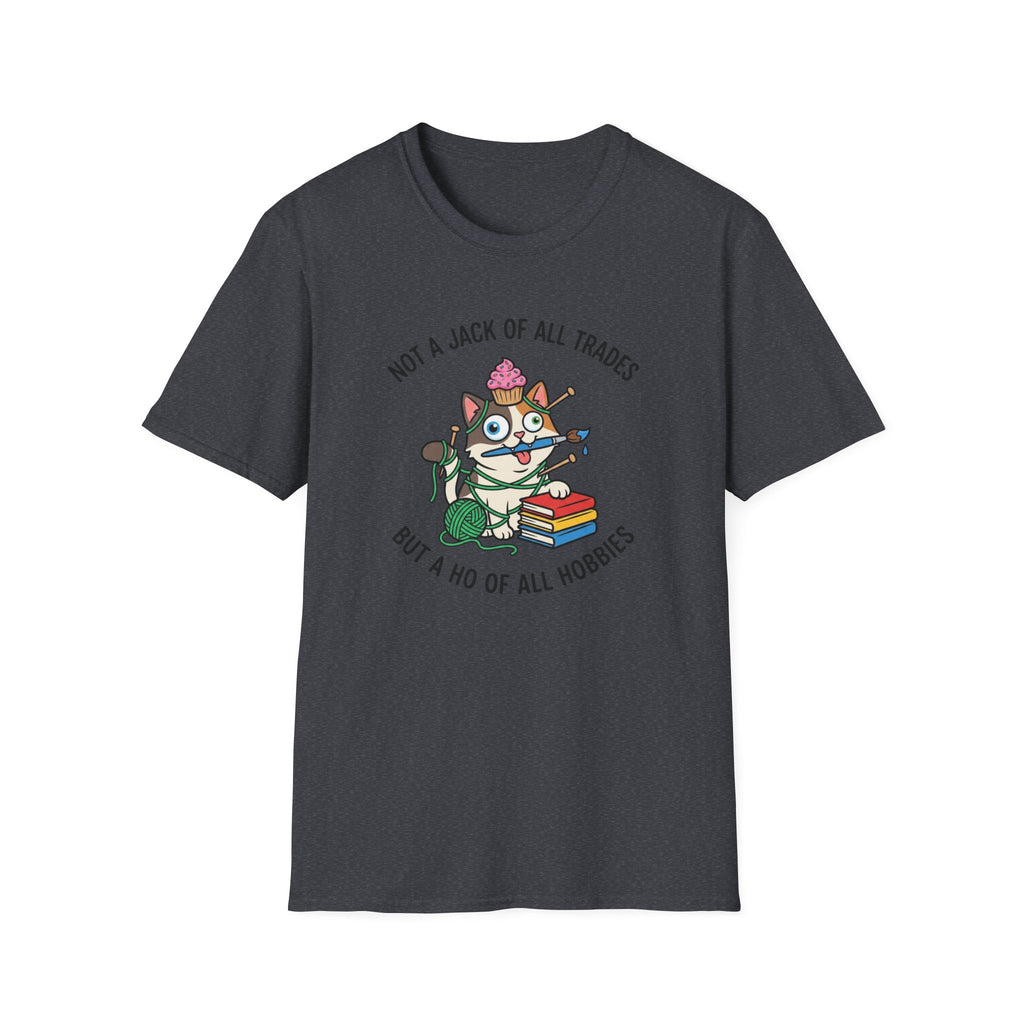 Ho of All Hobbies T-Shirt