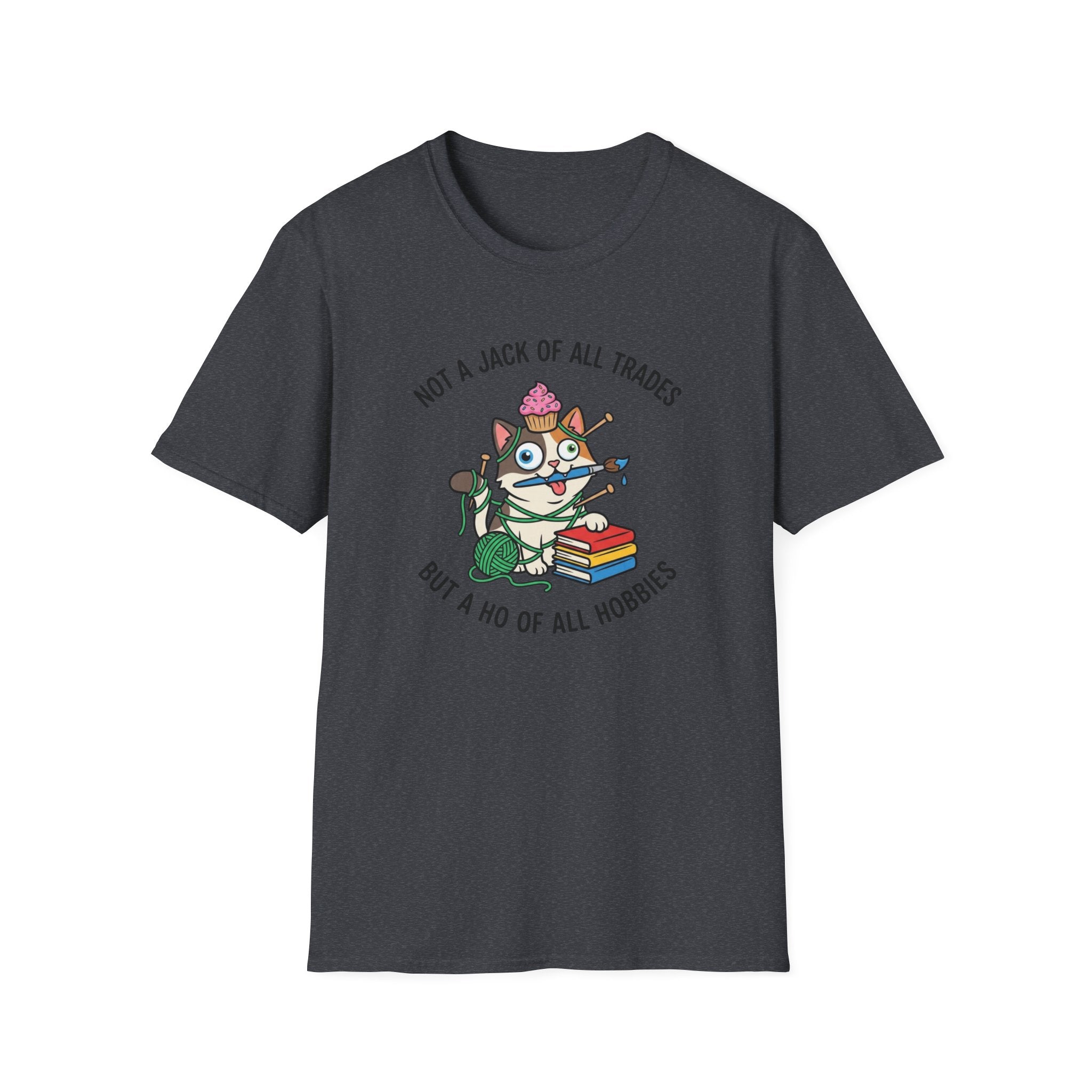 Ho of All Hobbies T-Shirt