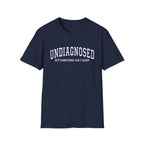 Undiagnosed T-Shirt