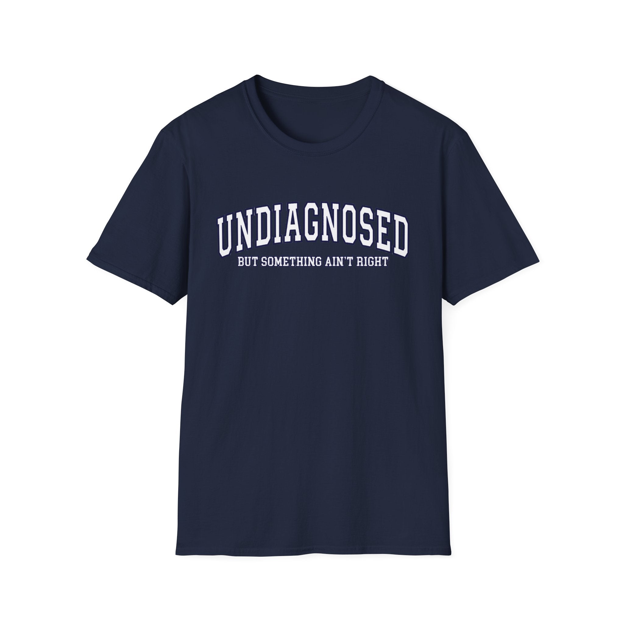 Undiagnosed T-Shirt