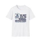 Verbal Instructions T-Shirt