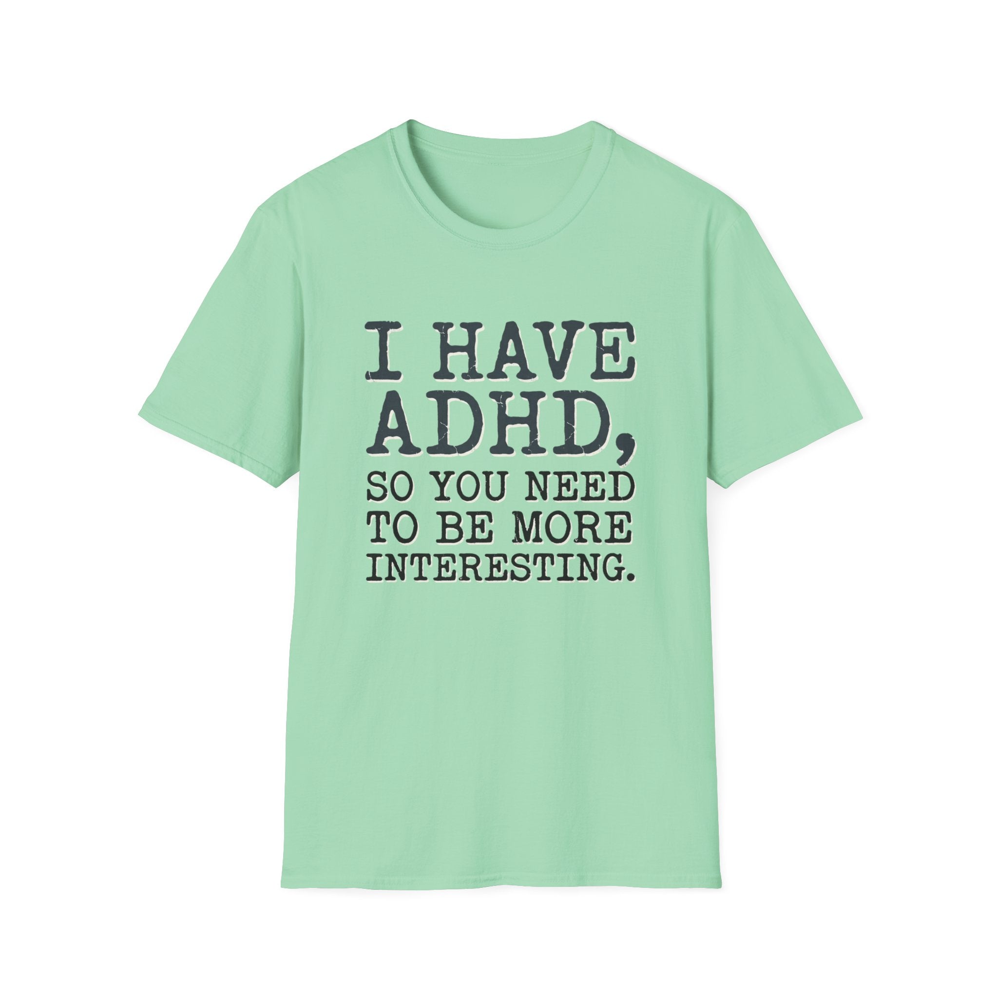 Be More Interesting T-Shirt