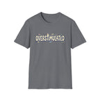 Overstimulated T-Shirt