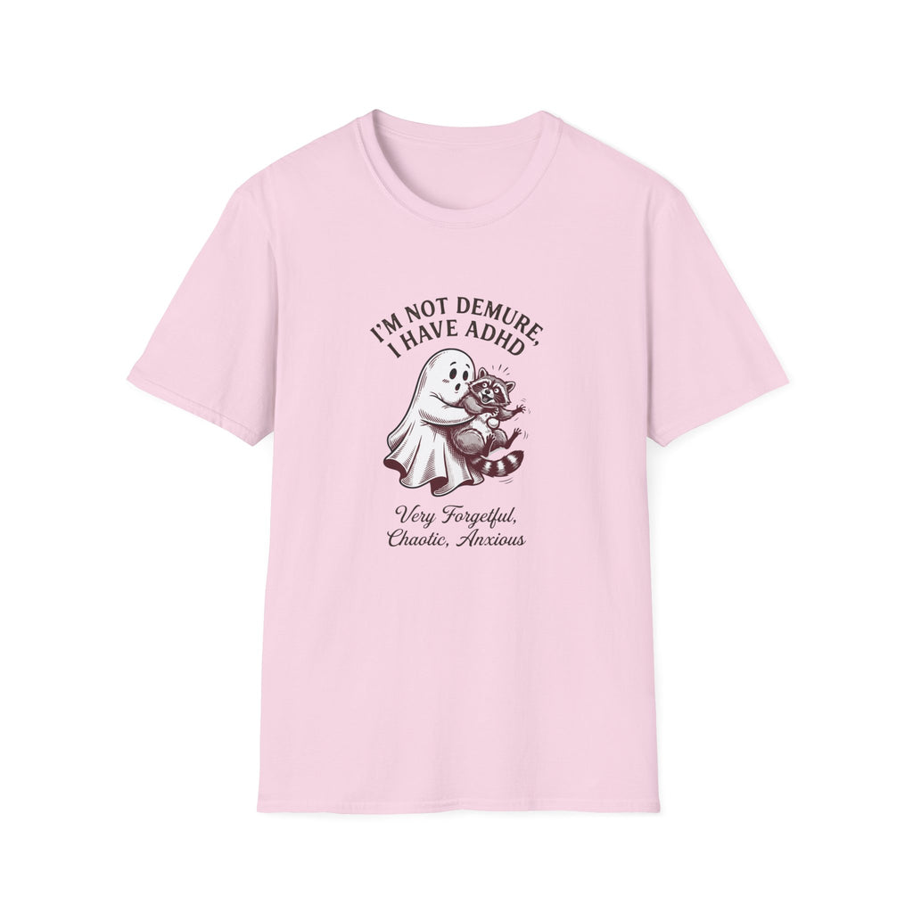 I'm Not Demure T-Shirt