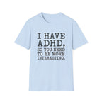 Be More Interesting T-Shirt
