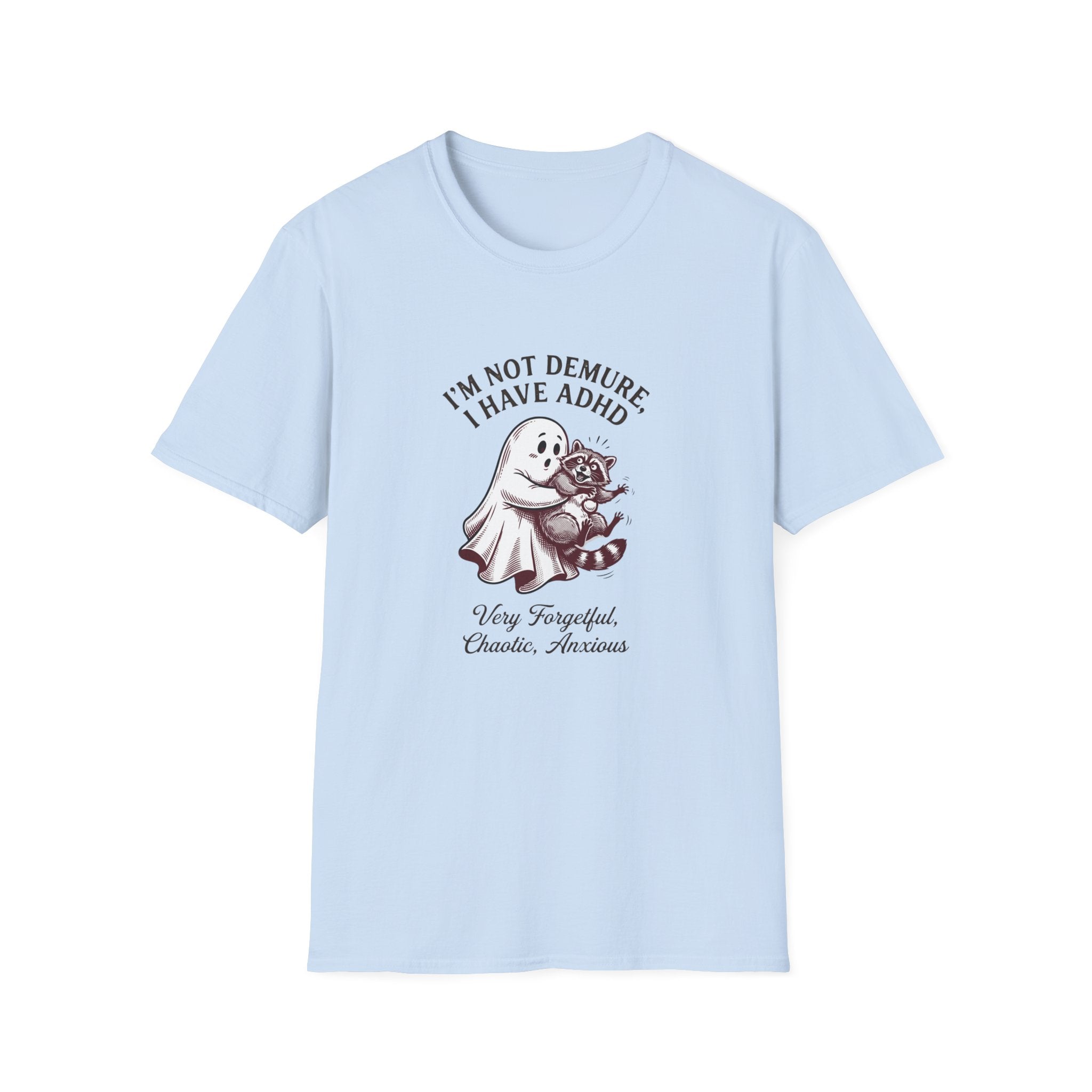 I'm Not Demure T-Shirt