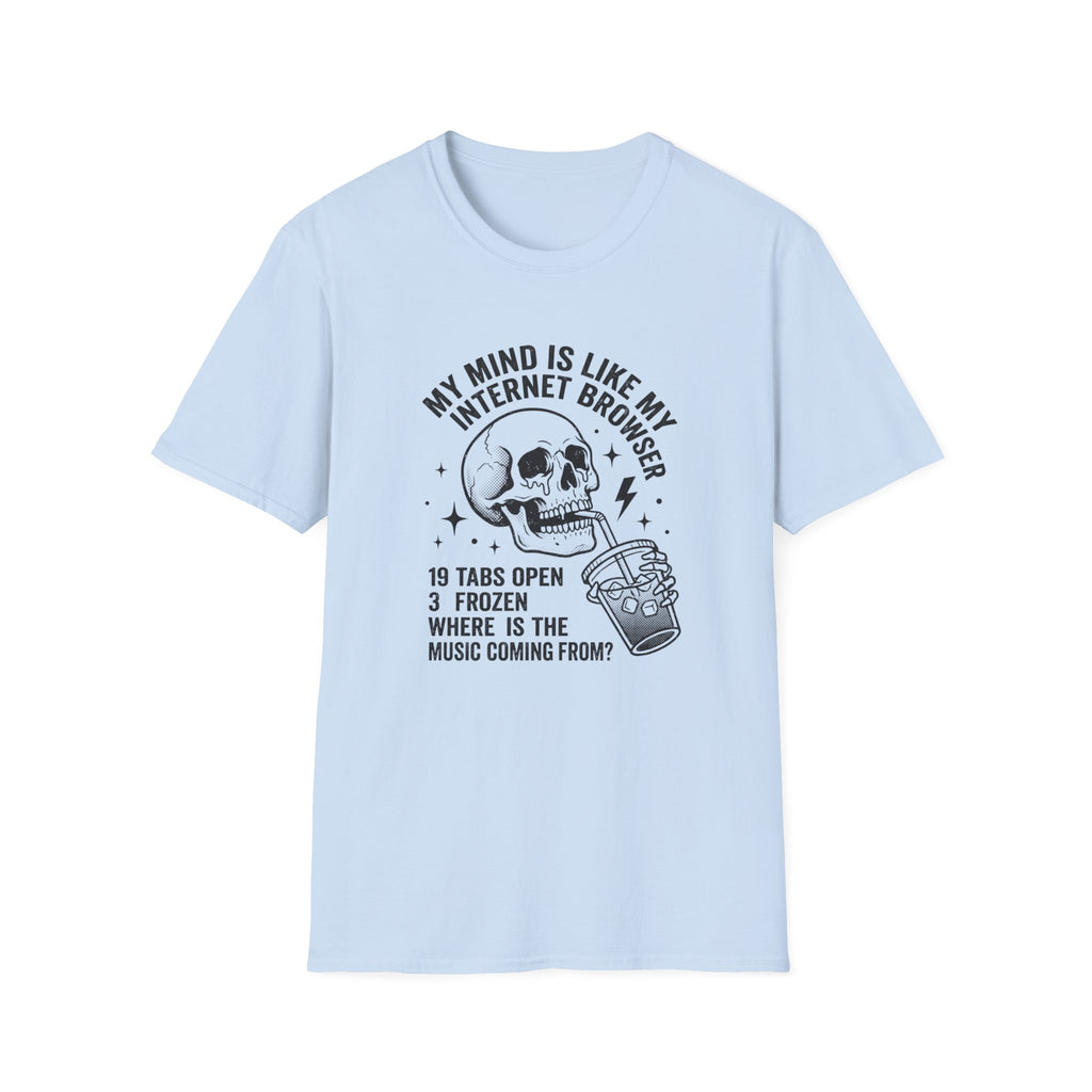 Mind Like Internet Browser T-Shirt