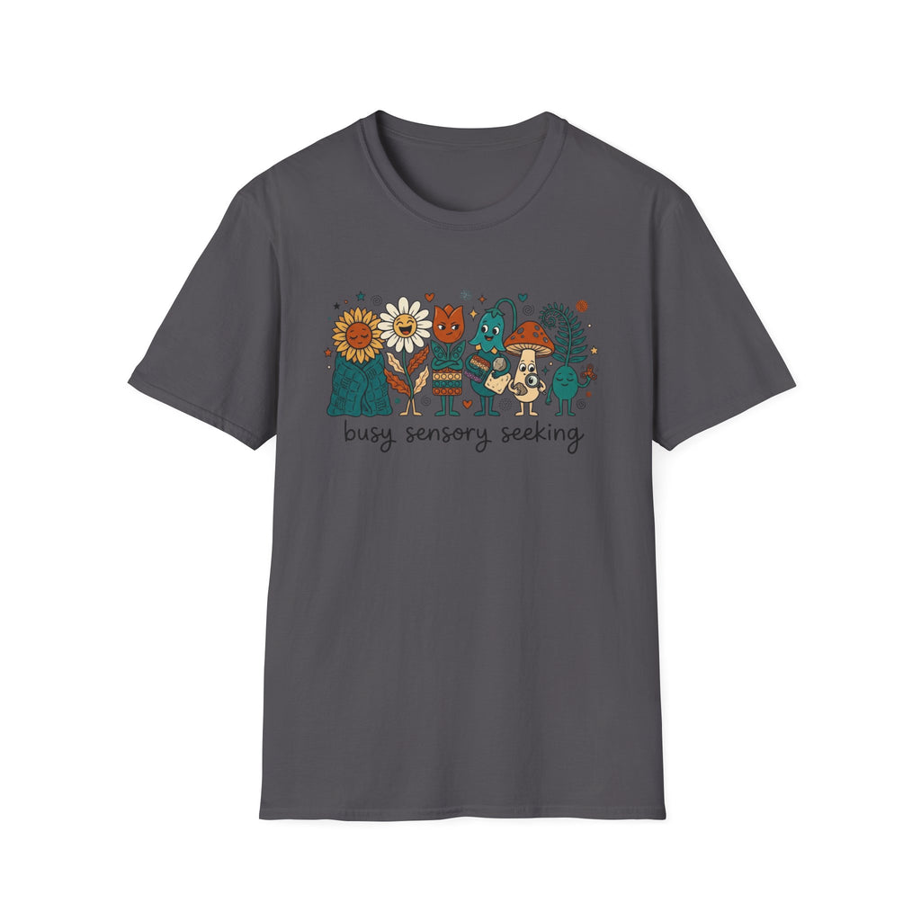 Busy Sensory Seeking T-Shirt