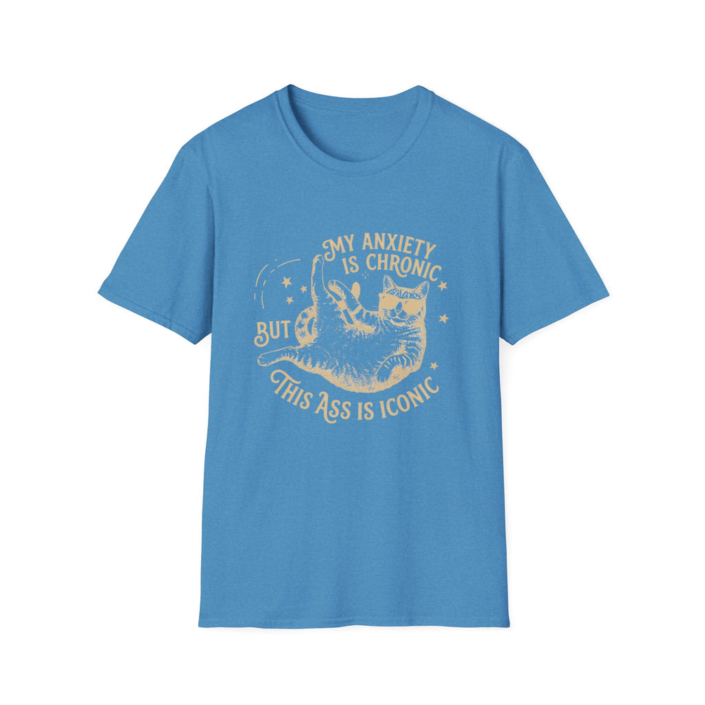 My Anxiety is Chronic T-Shirt