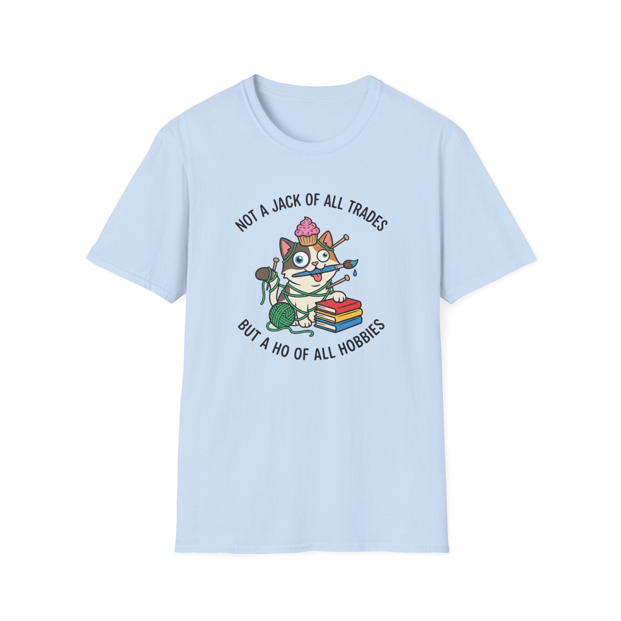 Ho of All Hobbies T-Shirt