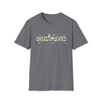 Overstimulated T-Shirt