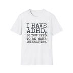 Be More Interesting T-Shirt