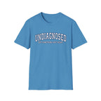 Undiagnosed T-Shirt