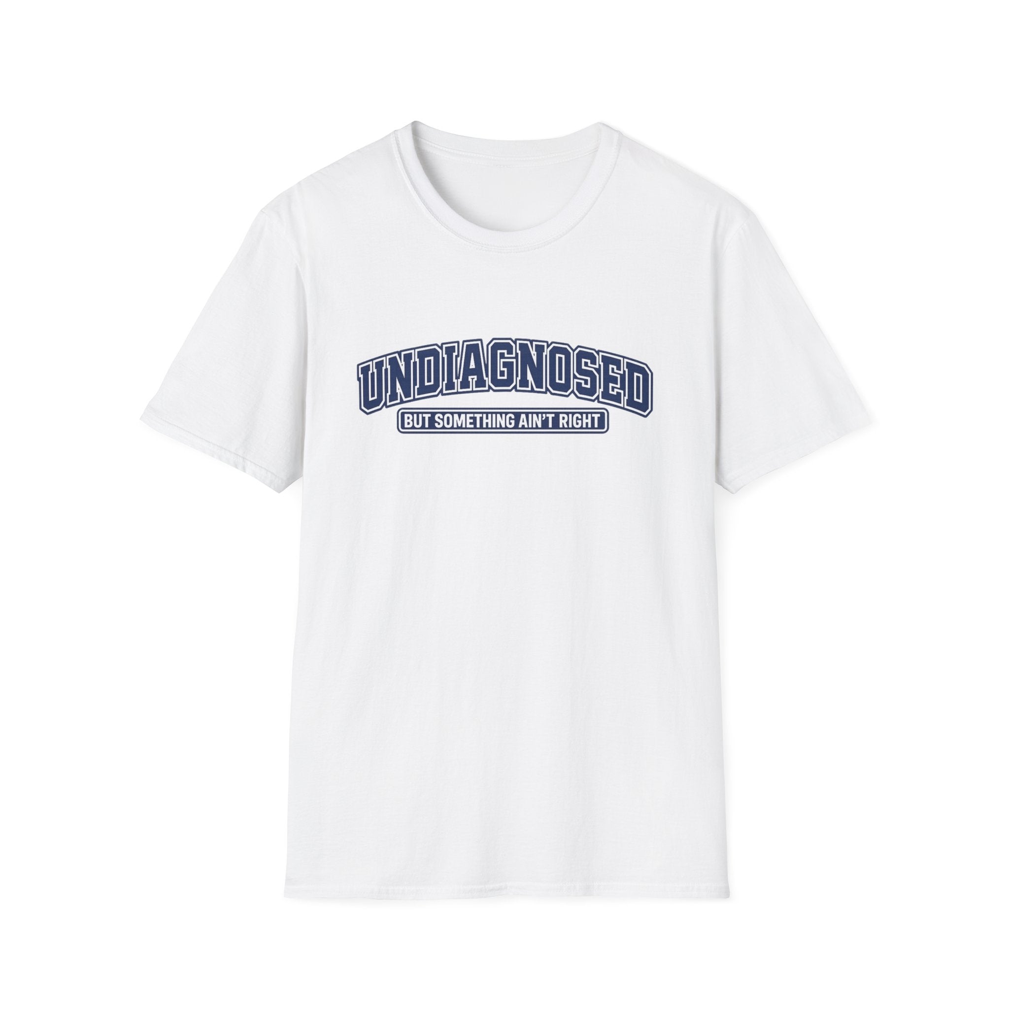 Undiagnosed T-Shirt