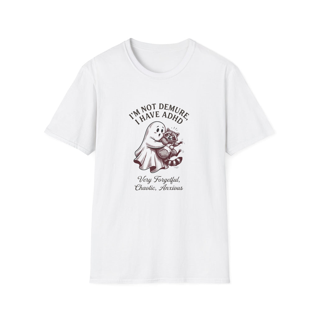 I'm Not Demure T-Shirt