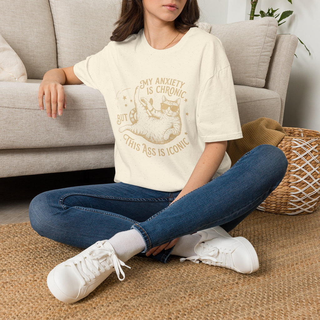 My Anxiety is Chronic T-Shirt