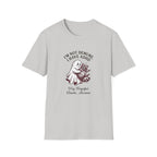 I'm Not Demure T-Shirt
