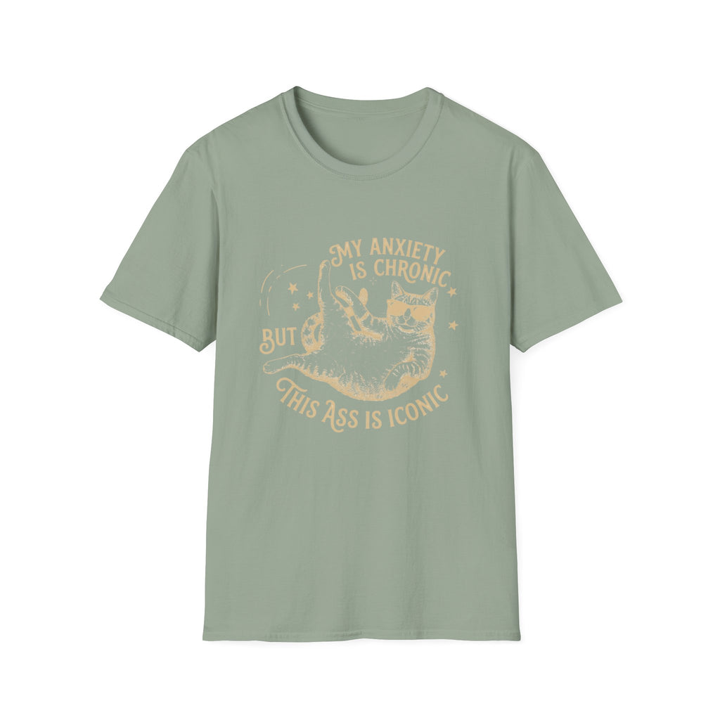 My Anxiety is Chronic T-Shirt