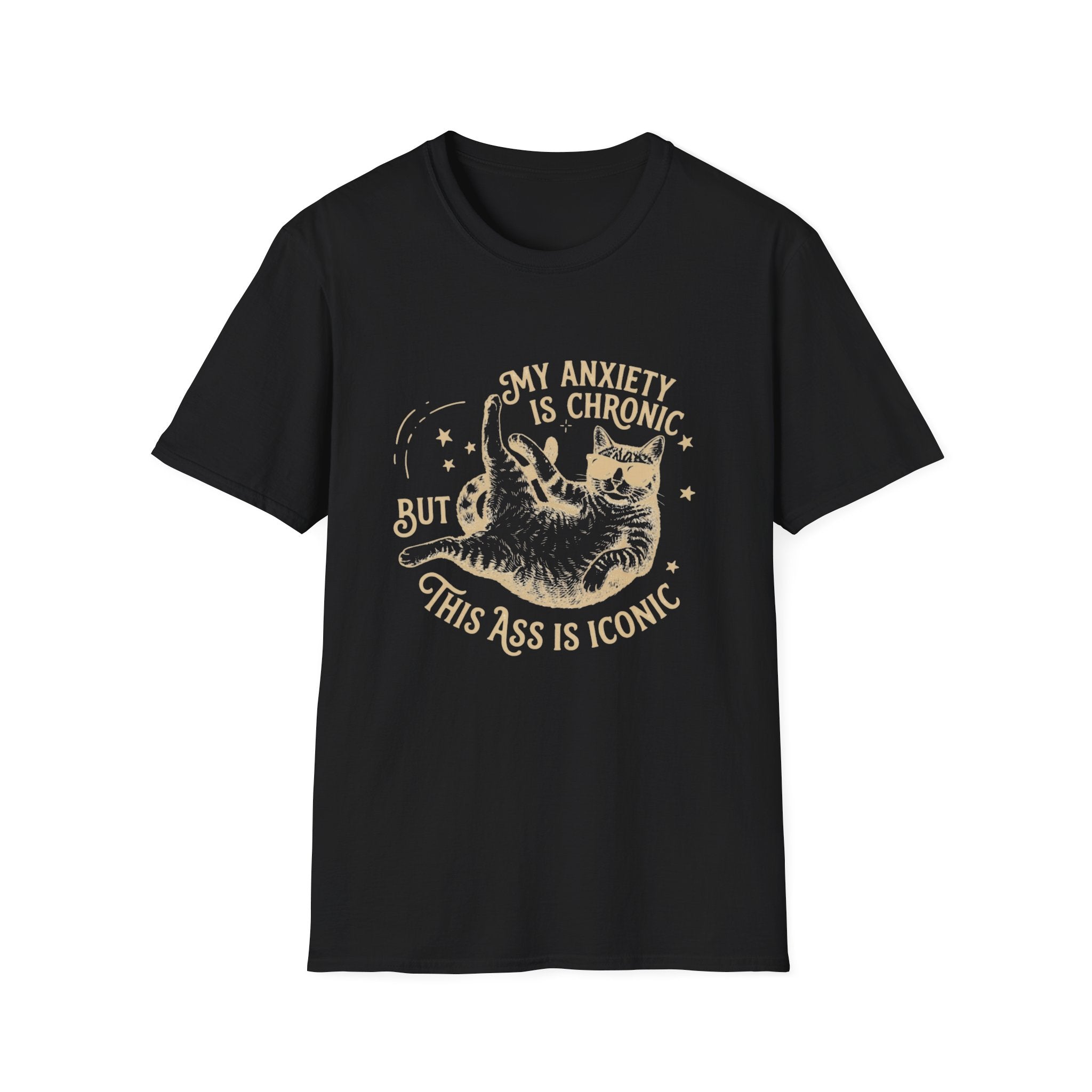 My Anxiety is Chronic T-Shirt