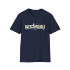 Overstimulated T-Shirt